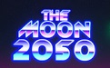 The Moon 2050（月球2050）