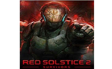 Red Solstice 2: Survivors - 红至日2：幸存者