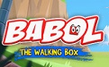 Babol the Walking Box