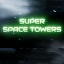 Super Space Towers