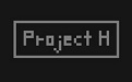 Project H