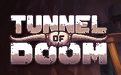 Tunnel of Doom