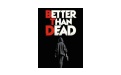 Better Than Dead段首LOGO